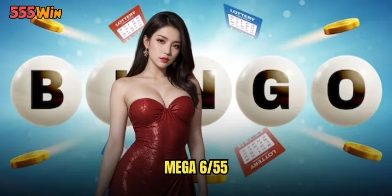 Mega 6/55 555WIN Thử Thách Khó Nhất Với Giải Jackpot Khổng Lồ 10 mega 6/55