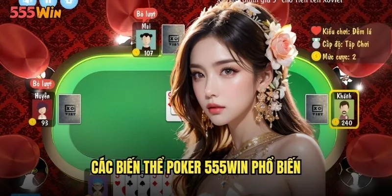 Các biến thể poker 555WIN phổ biến