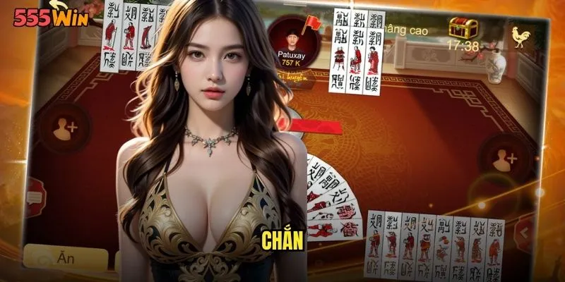 Chắn 555WIN Tinh Hoa Trò Chơi Bài Cổ Điển Việt Nam 1 chắn
