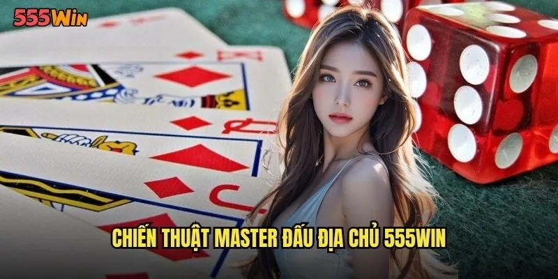 Đấu Địa Chủ 555WIN Cuộc Cách Mạng Nông Dân Trên Bàn Bài 3 Chiến thuật master đấu địa chủ 555WIN