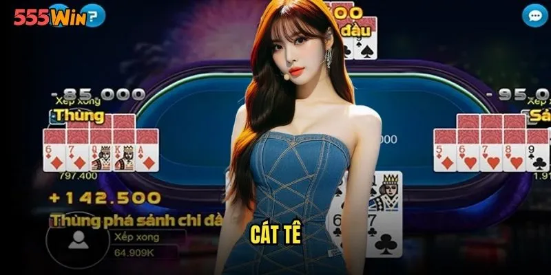 Cát Tê 555WIN Poker Châu Á Với Hương Vị Truyền Thống 1 cát tê