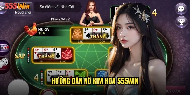 Hướng dẫn nổ kim hoa 555WIN